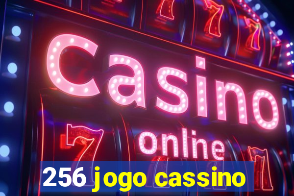 256 jogo cassino